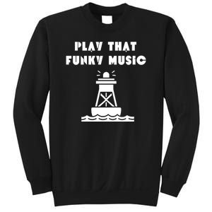 Funny 70s Retro Disco Play That Funky Music Sweatshirt