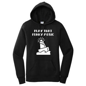 Funny 70s Retro Disco Play That Funky Music Women's Pullover Hoodie