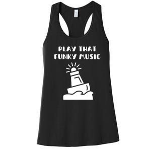 Funny 70s Retro Disco Play That Funky Music Women's Racerback Tank