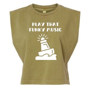 Funny 70s Retro Disco Play That Funky Music Garment-Dyed Women's Muscle Tee