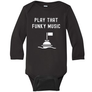 Funny 70s Retro Disco Play That Funky Music Baby Long Sleeve Bodysuit