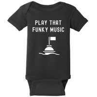 Funny 70s Retro Disco Play That Funky Music Baby Bodysuit