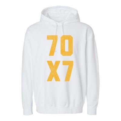 Forgiven 70 X 7 Bible Forgive Verse Christian Forgiveness Gift Garment-Dyed Fleece Hoodie