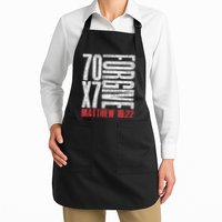 Forgive 70 X 7 Times Seventy Times Seven Jesus Matthew 1822 Apron