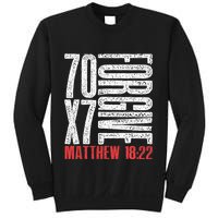 Forgive 70 X 7 Times Seventy Times Seven Jesus Matthew 1822 Sweatshirt