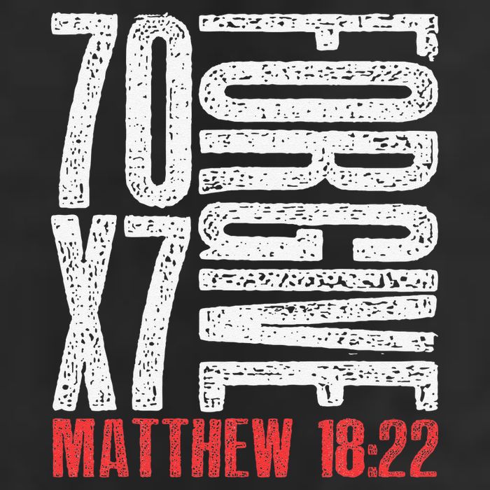 Forgive 70 X 7 Times Seventy Times Seven Jesus Matthew 1822 Trucker Hat