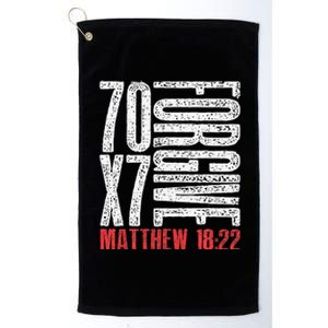 Forgive 70 X 7 Times Seventy Times Seven Jesus Matthew 1822 Platinum Collection Golf Towel