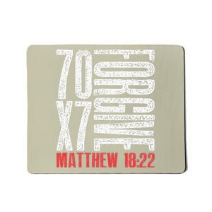 Forgive 70 X 7 Times Seventy Times Seven Jesus Matthew 1822 Mousepad