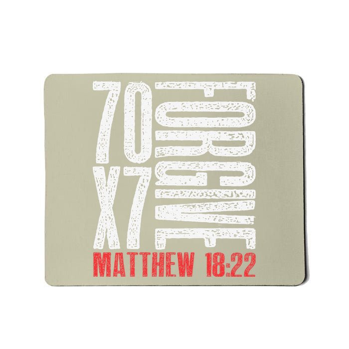 Forgive 70 X 7 Times Seventy Times Seven Jesus Matthew 1822 Mousepad