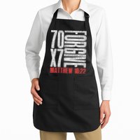 Forgive 70 X 7 Times Seventy Times Seven Jesus Matthew 1822 Apron