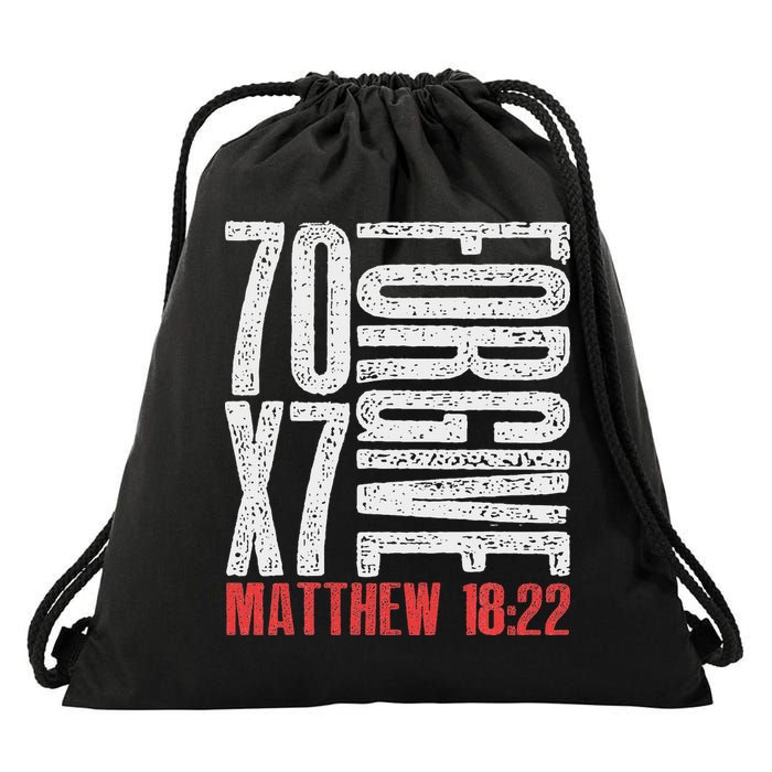Forgive 70 X 7 Times Seventy Times Seven Jesus Matthew 1822 Drawstring Bag