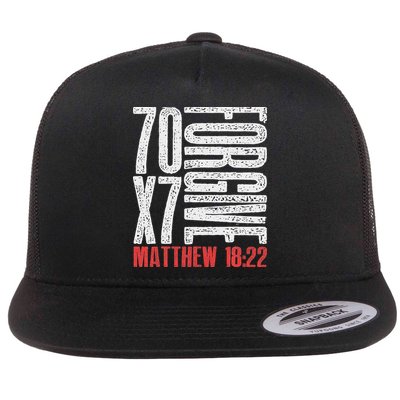 Forgive 70 X 7 Times Seventy Times Seven Jesus Matthew 1822 Flat Bill Trucker Hat
