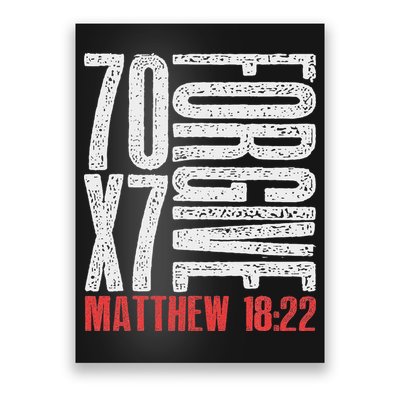 Forgive 70 X 7 Times Seventy Times Seven Jesus Matthew 1822 Poster