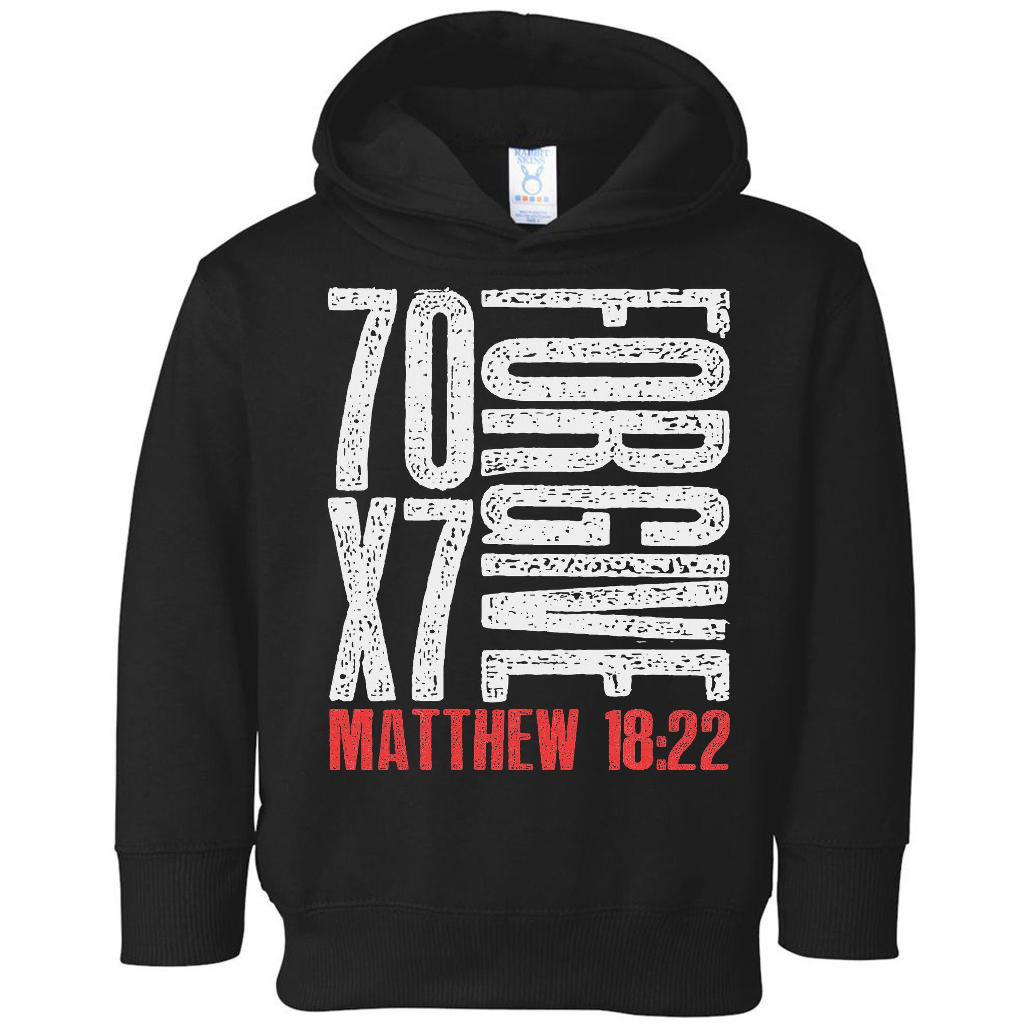 Forgive 70 X 7 Times Seventy Times Seven Jesus Matthew 1822 Toddler Hoodie