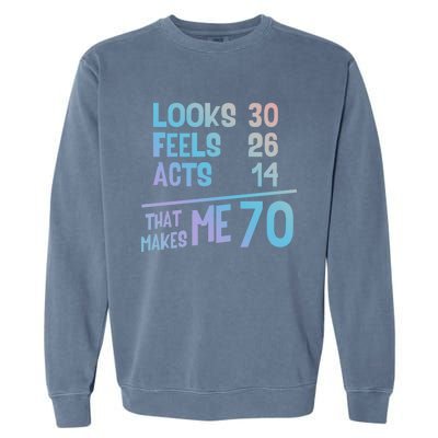 Funny 70 Year Old Joke Birthday Cute 70th Fabulous Humor Gift Garment-Dyed Sweatshirt