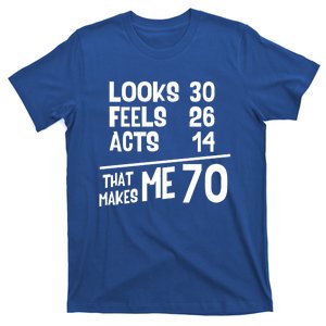 Funny 70 Year Old Joke Birthday Cute 70th Fabulous Humor Gift T-Shirt