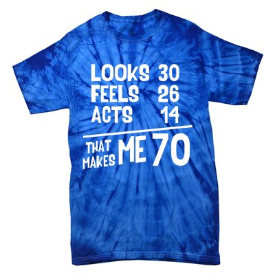 Funny 70 Year Old Joke Birthday Cute 70th Fabulous Humor Gift Tie-Dye T-Shirt