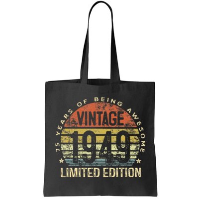 Funny 75 Year Old Gifts Vintage 1949 Limited Edition 75th Birthday Tote Bag