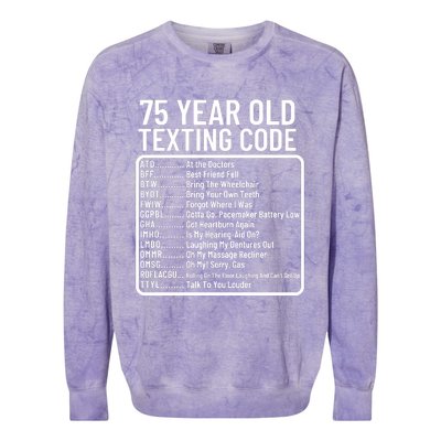 Funny 75 Year Old Texting Code Birthday Colorblast Crewneck Sweatshirt