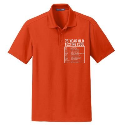 Funny 75 Year Old Texting Code Birthday Dry Zone Grid Polo