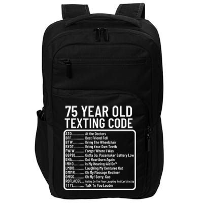 Funny 75 Year Old Texting Code Birthday Impact Tech Backpack