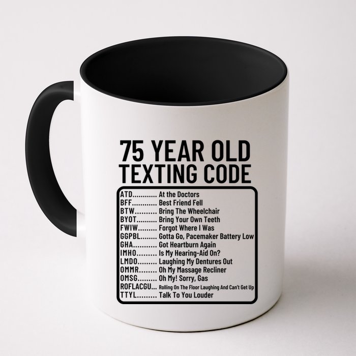 Funny 75 Year Old Texting Code Birthday Mug