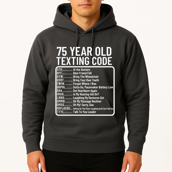 Funny 75 Year Old Texting Code Birthday Hoodie