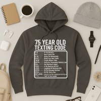 Funny 75 Year Old Texting Code Birthday Hoodie