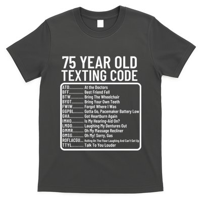 Funny 75 Year Old Texting Code Birthday T-Shirt