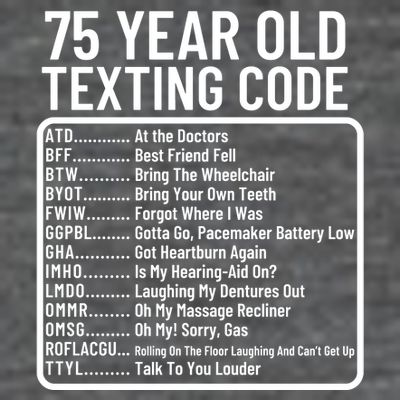 Funny 75 Year Old Texting Code Birthday T-Shirt