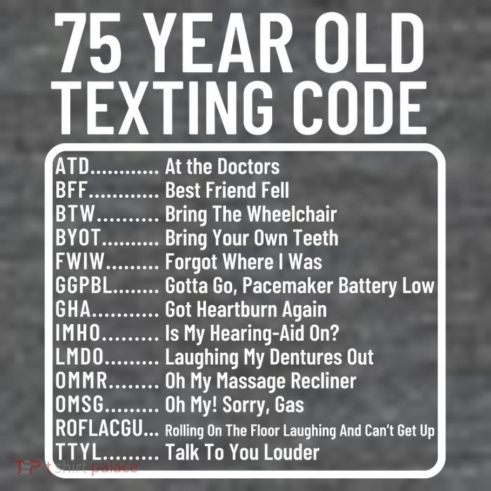 Funny 75 Year Old Texting Code Birthday T-Shirt