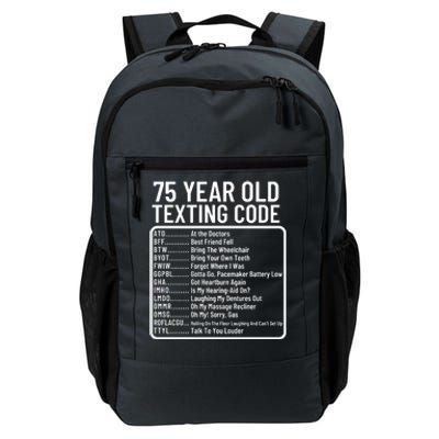 Funny 75 Year Old Texting Code Birthday Daily Commute Backpack