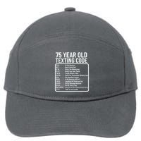 Funny 75 Year Old Texting Code Birthday 7-Panel Snapback Hat