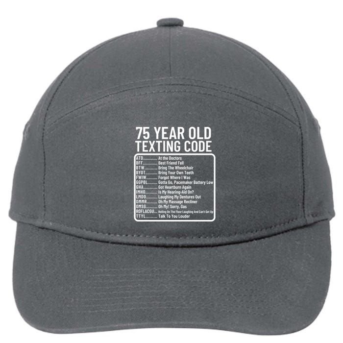 Funny 75 Year Old Texting Code Birthday 7-Panel Snapback Hat