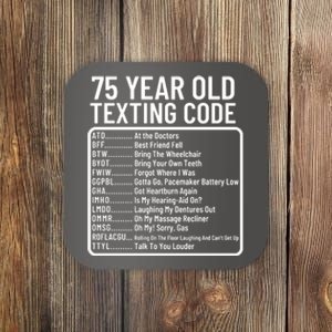 Funny 75 Year Old Texting Code Birthday Coaster