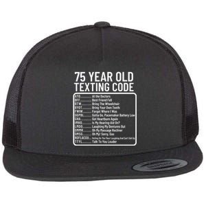 Funny 75 Year Old Texting Code Birthday Flat Bill Trucker Hat