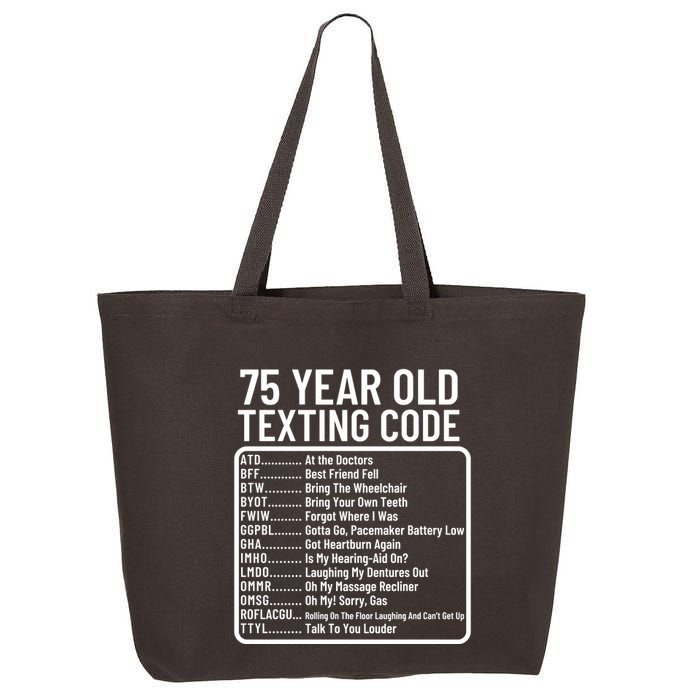 Funny 75 Year Old Texting Code Birthday 25L Jumbo Tote