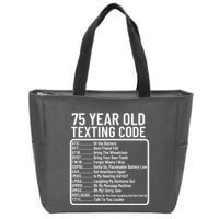 Funny 75 Year Old Texting Code Birthday Zip Tote Bag