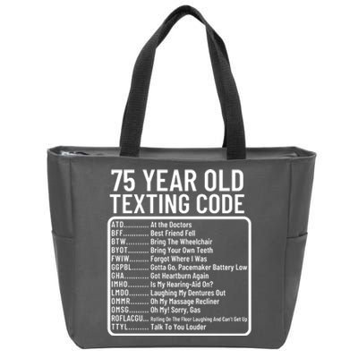 Funny 75 Year Old Texting Code Birthday Zip Tote Bag