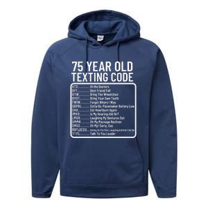 Funny 75 Year Old Texting Code Birthday Performance Fleece Hoodie