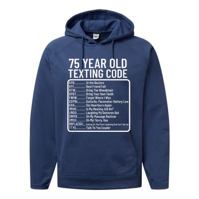 Funny 75 Year Old Texting Code Birthday Performance Fleece Hoodie