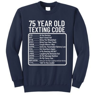 Funny 75 Year Old Texting Code Birthday Sweatshirt