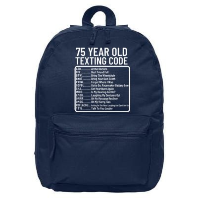 Funny 75 Year Old Texting Code Birthday 16 in Basic Backpack