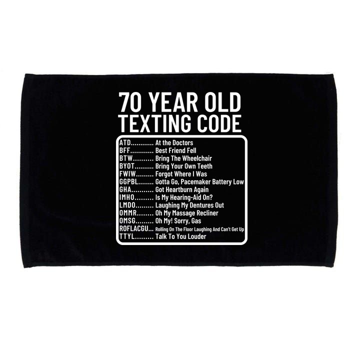 Funny 70 Year Old Texting Code Birthday Microfiber Hand Towel