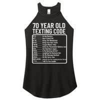 Funny 70 Year Old Texting Code Birthday Women's Perfect Tri Rocker Tank