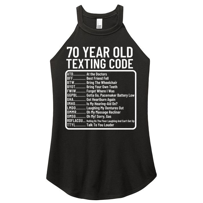 Funny 70 Year Old Texting Code Birthday Women's Perfect Tri Rocker Tank
