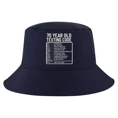 Funny 70 Year Old Texting Code Birthday Cool Comfort Performance Bucket Hat