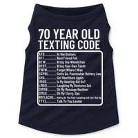 Funny 70 Year Old Texting Code Birthday Doggie Tank