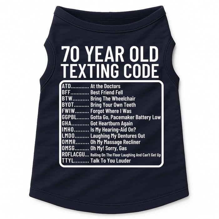 Funny 70 Year Old Texting Code Birthday Doggie Tank