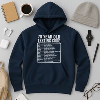 Funny 70 Year Old Texting Code Birthday Hoodie